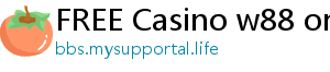 FREE Casino w88 online